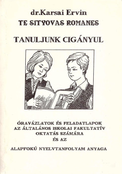 «Tanuljunk Ciganyul» Dr. Karsai Ervin
